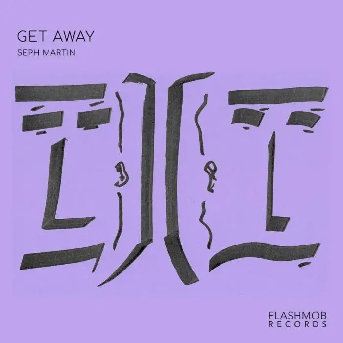 Seph Martin - Get Away on Flashmob Records (DJ Tools) / Tech House