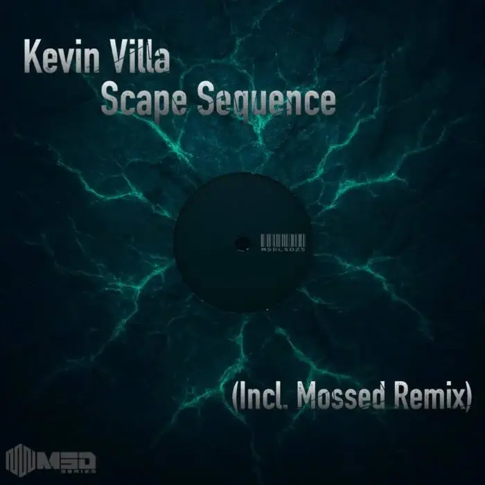 Kevin Villa, Mossed - Scape Sequence on MSD Label Series (DJ Tools) / Techno (Raw / Deep / Hypnotic)