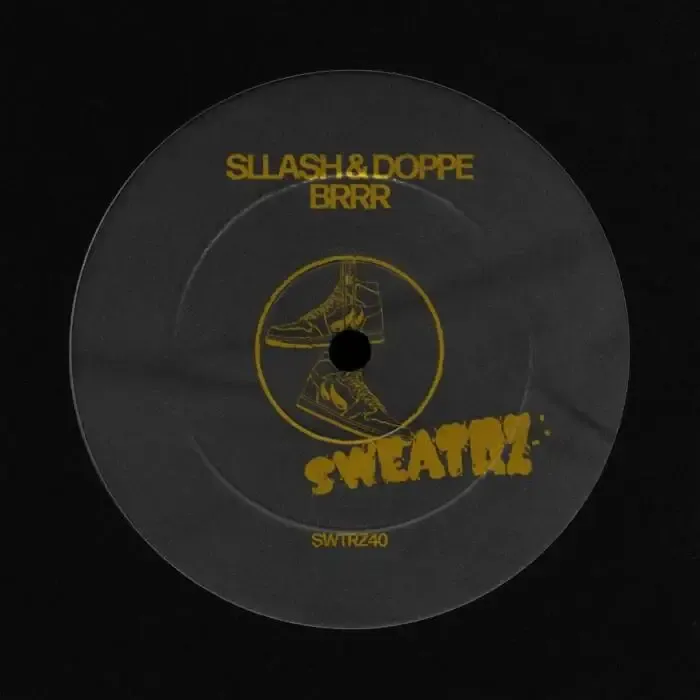 Sllash, Doppe - BRRR (Extended Mix) on Sweatrz Records (DJ Tools) / Tech House