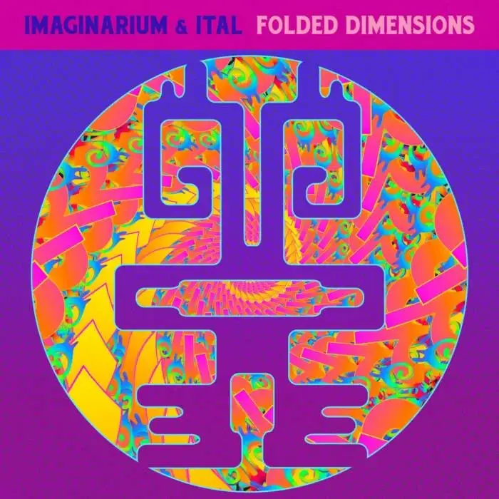Ital, Imaginarium – Folded Dimensions on Tip Records
