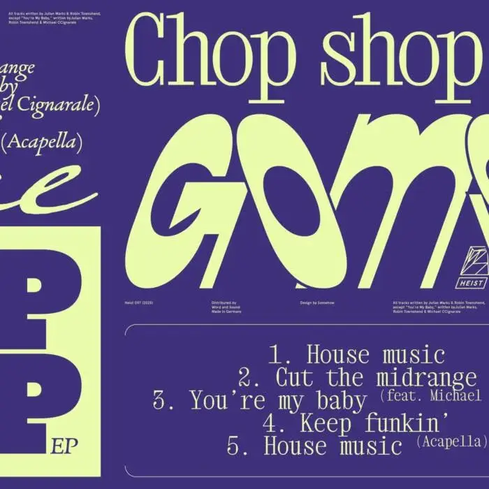 GOME, Michael Cignarale - Chop Shop on Heist Recordings (DJ Tools) / Deep House