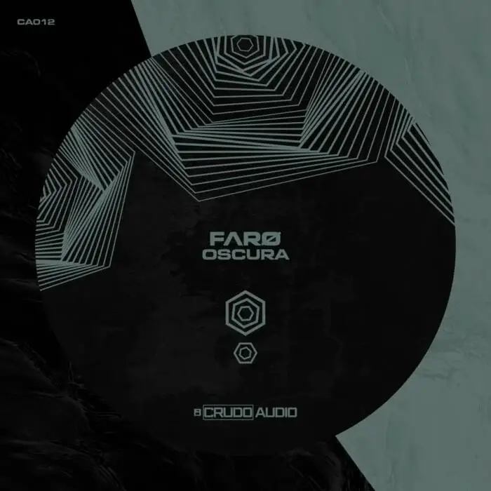 FΛRO - Oscura on Crudo Audio (DJ Tools) / Techno (Raw / Deep / Hypnotic)