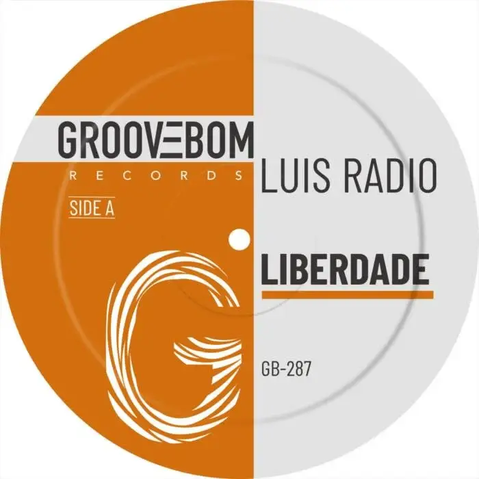 Luis Radio - Liberdade (Original Mix) on Groovebom Records (DJ Tools) / Afro House