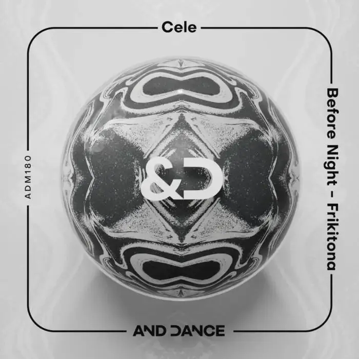 Cele, Reecu Lakroyz - Before Night – Frikitona on And Dance (Download) / Tech House