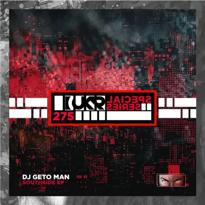 DJ Geto Man - Southside EP on UKR Special Series (Download) / Techno (Raw / Deep / Hypnotic)