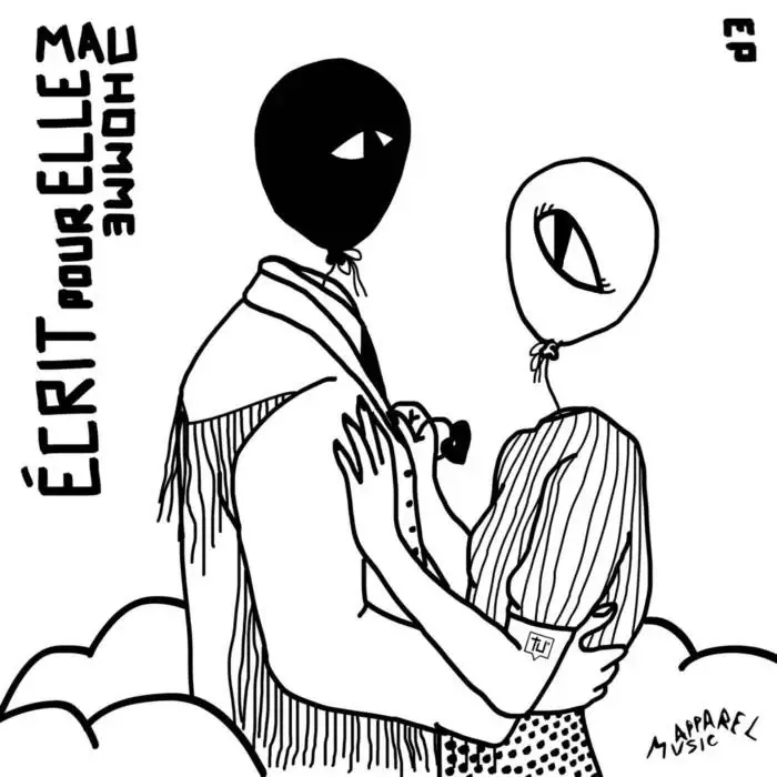 Mauhomme - Écrit Pour Elle EP on Apparel Music (Download) / Deep House