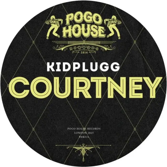 KIDPLUGG - Courtney on Pogo House Records (Download) / UK Garage / Bassline