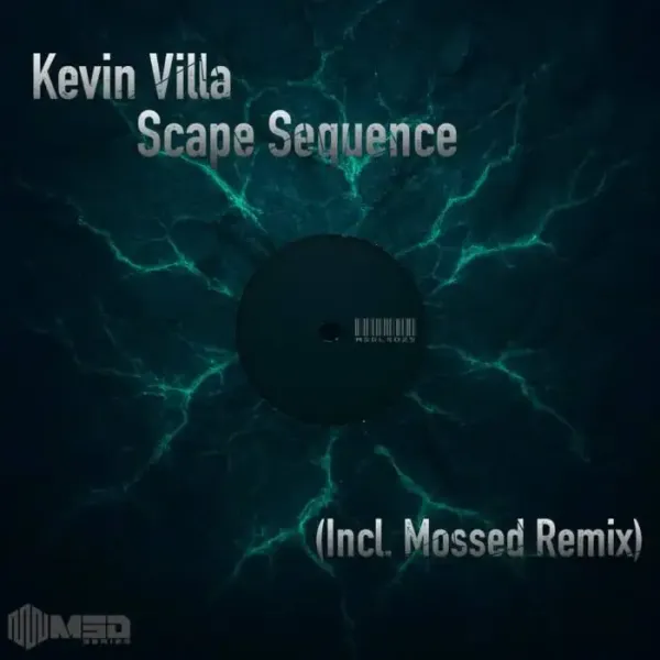Kevin Villa, Mossed - Scape Sequence on MSD Label Series (DJ Tools) / Techno (Raw / Deep / Hypnotic)