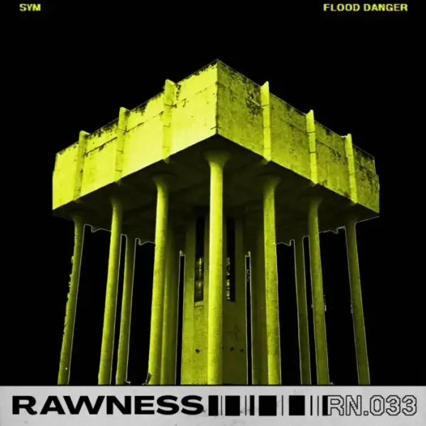 SYM – Flood Danger on Rawness