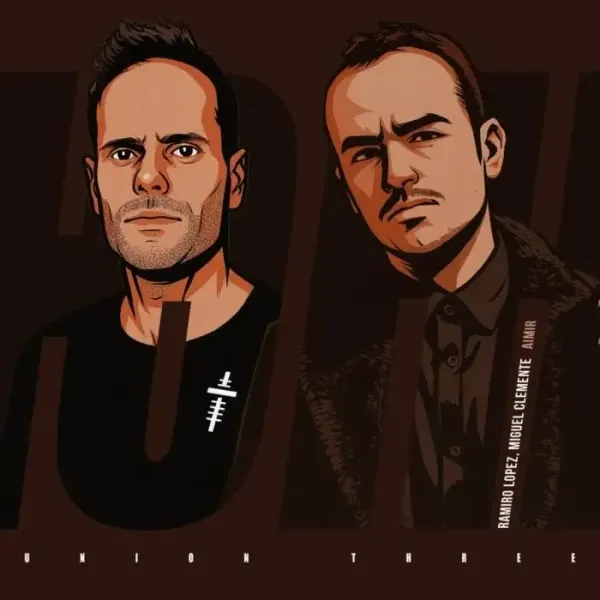 Ramiro Lopez, Miguel Clemente – Aimir on Union Three