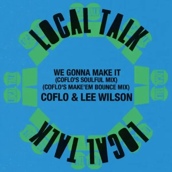 Lee Wilson, Coflo - We Gonna Make It on Local Talk (DJ Tools) / House