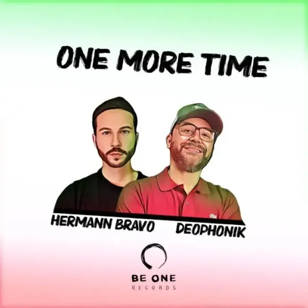 Deophonik, Hermann Bravo - One More Time on Be One Records (Download) / Tech House