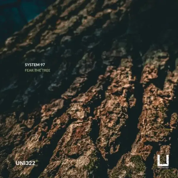 System 97 - Fear the tree on Unity Records (Download) / Techno (Raw / Deep / Hypnotic)