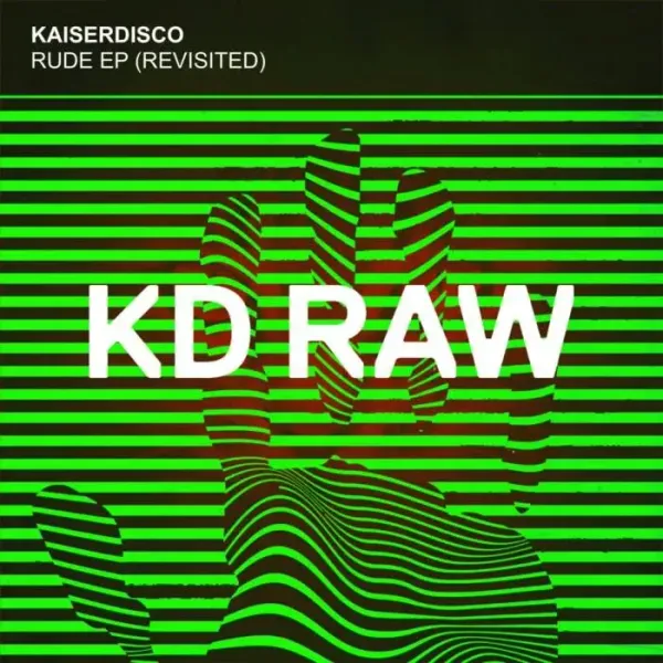 Kaiserdisco - Rude EP (Revisited) on KD RAW (DJ Tools) / Techno (Raw / Deep / Hypnotic)