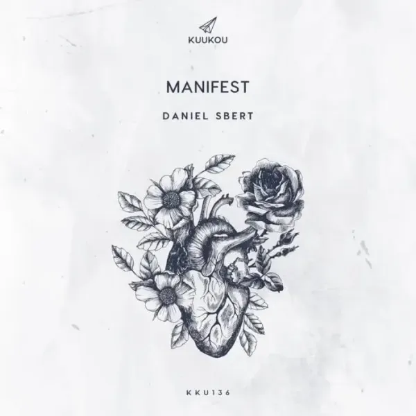 Daniel Sbert - Manifest on Kuukou Records (Download) / Techno (Peak Time / Driving)