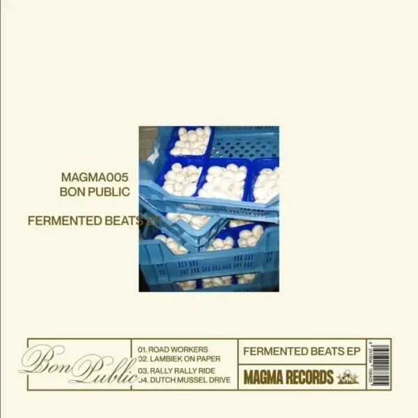 Bon Public - Fermented Beats EP on Magma Records (BE) (Download) / Indie Dance