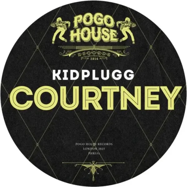 KIDPLUGG - Courtney on Pogo House Records (Download) / UK Garage / Bassline