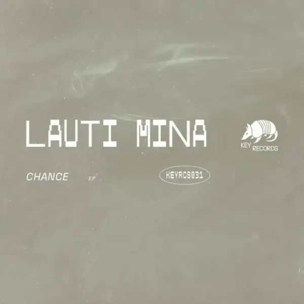 Lauti Mina - Chance on Key Records (Download) / Minimal / Deep Tech